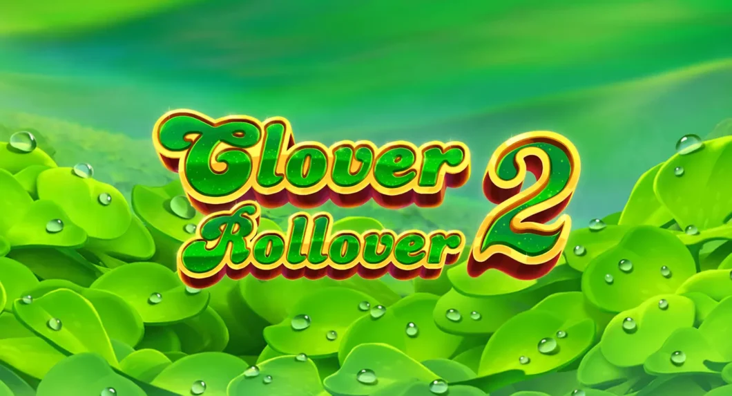 Clover Rollover 2: a sequência de um sucesso da Playtech